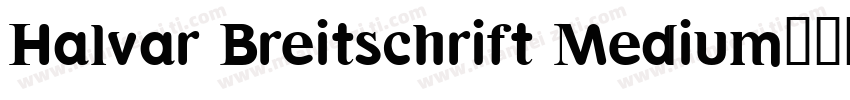 Halvar Breitschrift Medium字体转换